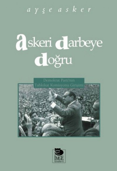 Askeri Darbeye Doğru Askeri Darbeye Doğru