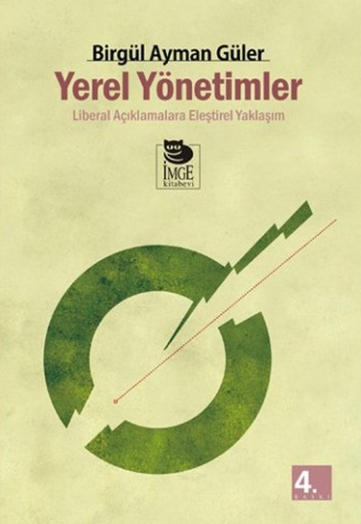 Yerel Yönetimler / Liberal Açıklamalara Eleştirel Yaklaşım Yerel Yönetimler / Liberal Açıklamalara Eleştirel Yaklaşım