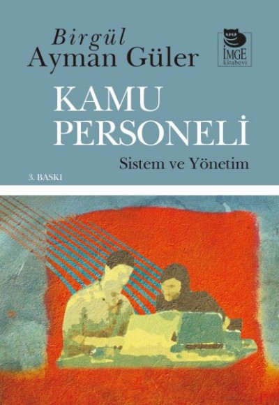 Kamu Personeli: Sistem ve Yönetim Kamu Personeli: Sistem ve Yönetim