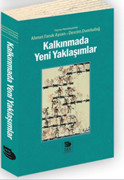 Kalkınmada Yeni Yaklaşımlar Kalkınmada Yeni Yaklaşımlar