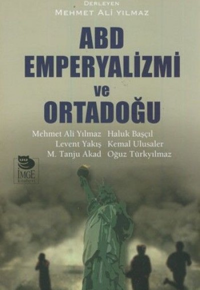 ABD Emperyalizmi ve Ortadoğu ABD Emperyalizmi ve Ortadoğu