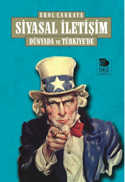 Siyasal İletişim Dünyada ve Türkiye’de Siyasal İletişim Dünyada ve Türkiye’de
