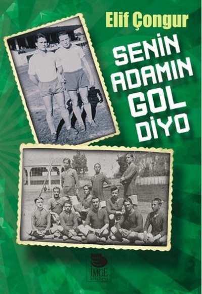 Senin Adamın Gol Diyo Senin Adamın Gol Diyo