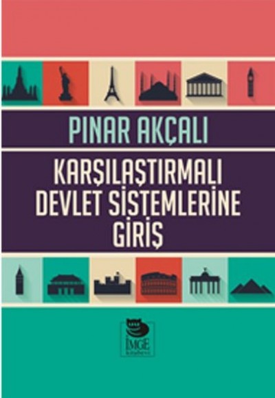 Karşılaştırmalı Devlet Sistemlerine Giriş Karşılaştırmalı Devlet Sistemlerine Giriş