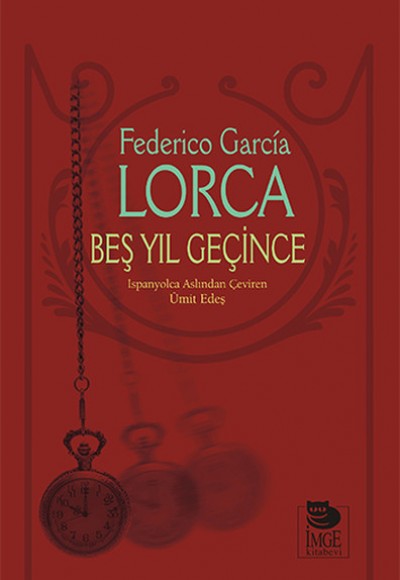 Beş Yıl Geçince Beş Yıl Geçince