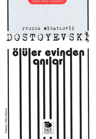 Büyük Dünya Klasikler - Ölüler Evinden Anılar Büyük Dünya Klasikler - Ölüler Evinden Anılar
