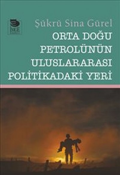 Orta Doğu Petrolü'nün Uluslararası Politikadaki Yeri Orta Doğu Petrolü'nün Uluslararası Politikadaki Yeri