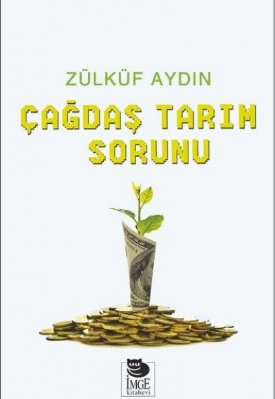 Çağdaş Tarım Sorunu Çağdaş Tarım Sorunu