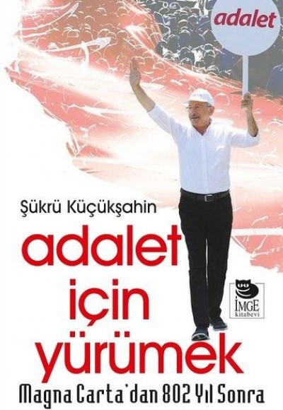 Magna Carta'dan 802 Yıl Sonra Adalet İçin Yürümek Magna Carta'dan 802 Yıl Sonra Adalet İçin Yürümek