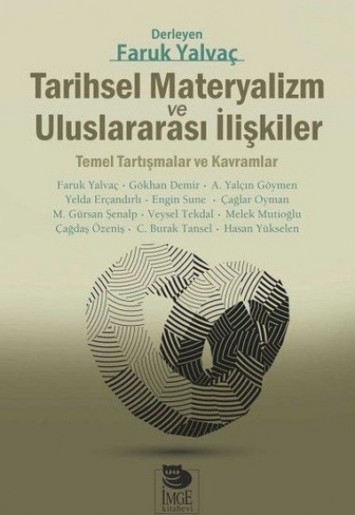Tarihsel Materyalizm ve Uluslararası İlişkiler Tarihsel Materyalizm ve Uluslararası İlişkiler