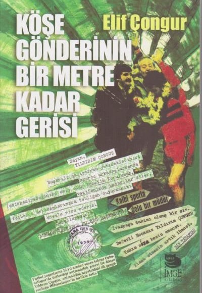 Köşe Gönderinin Bir Metre Kadar Gerisi Köşe Gönderinin Bir Metre Kadar Gerisi