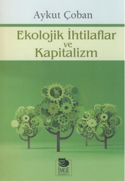 Ekolojik İhtilaflar ve Kapitalizm Ekolojik İhtilaflar ve Kapitalizm