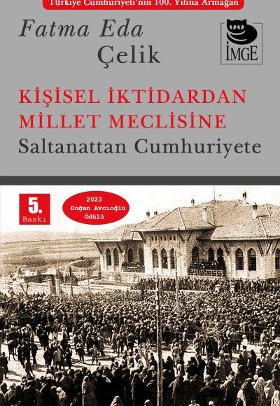 Kişisel İktidardan Millet Meclisine Kişisel İktidardan Millet Meclisine