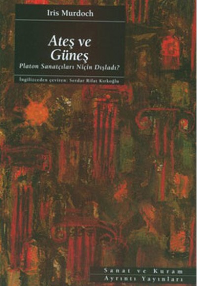 Ateş ve Güneş Ateş ve Güneş