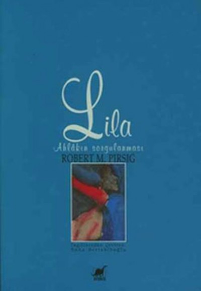 Lila Ahlakın Sorgulanması Lila Ahlakın Sorgulanması