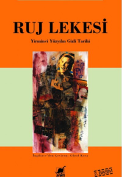 Ruj Lekesi -Yirminci Yüzyılın Gizli Tarihi Ruj Lekesi -Yirminci Yüzyılın Gizli Tarihi