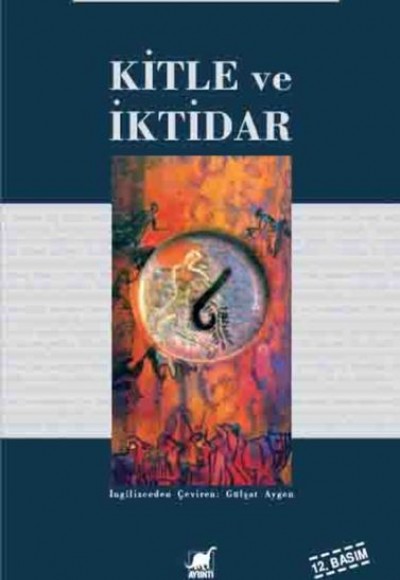 Kitle ve İktidar Kitle ve İktidar