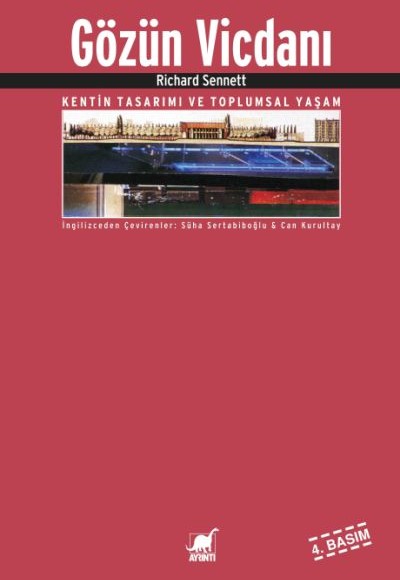 Gözün Vicdanı Kentin Tasarımı ve Toplumsal Yaşam Gözün Vicdanı Kentin Tasarımı ve Toplumsal Yaşam