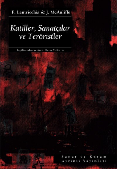 Katiller, Sanatçılar ve Teröristler Katiller, Sanatçılar ve Teröristler