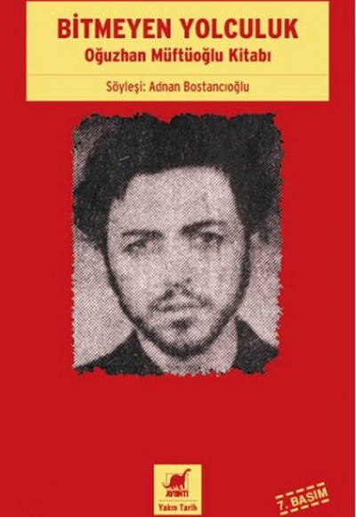 Bitmeyen Yolculuk - Oğuzhan Müftüoğlu Kitabı Bitmeyen Yolculuk - Oğuzhan Müftüoğlu Kitabı