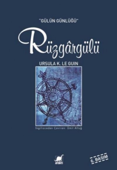Rüzgargülü (Gülün Günlüğü) Rüzgargülü (Gülün Günlüğü)