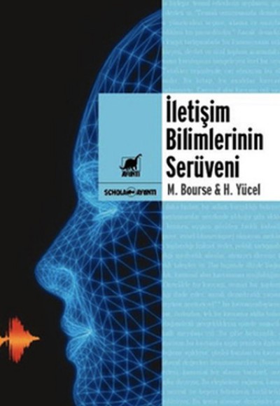 İletişim Bilimlerinin Serüveni İletişim Bilimlerinin Serüveni