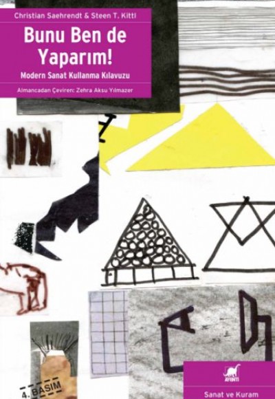 Bunu Ben de Yaparım! Modern Sanat Kullanma Kılavuzu Bunu Ben de Yaparım! Modern Sanat Kullanma Kılavuzu