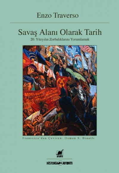 Savaş Alanı Olarak Tarih Savaş Alanı Olarak Tarih