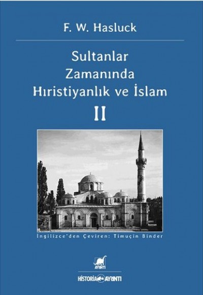 Sultanlar Zamanında Hıristiyanlık ve İslam - 2 Sultanlar Zamanında Hıristiyanlık ve İslam - 2