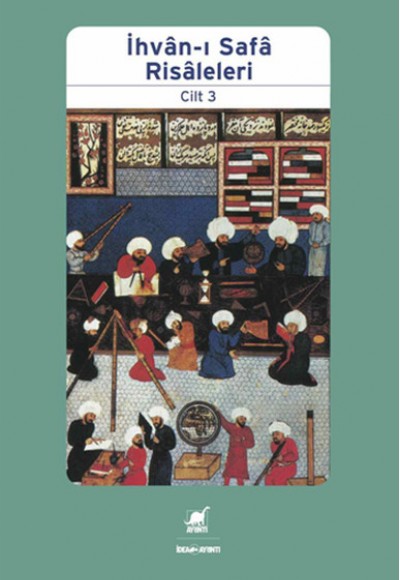 İhvan-I Safa Risaleleri Cilt 3 İhvan-I Safa Risaleleri Cilt 3