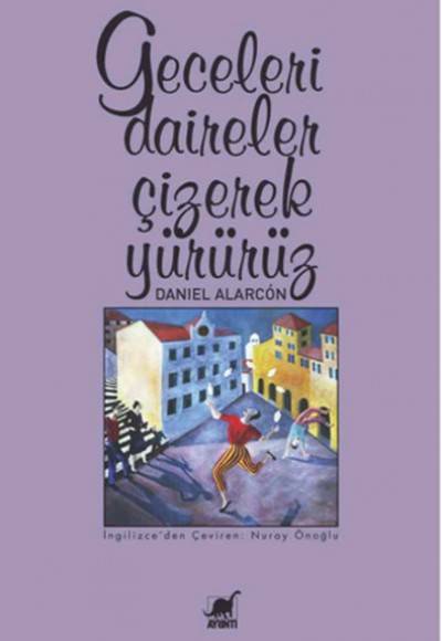 Geceleri Daireler Çizerek Yürürüz Geceleri Daireler Çizerek Yürürüz