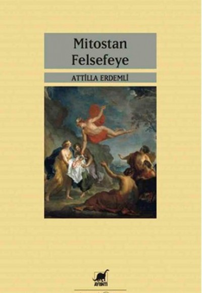 Mitostan Felsefeye Mitostan Felsefeye