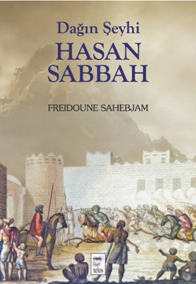 Dağın Şeyhi Hasan Sabbah Dağın Şeyhi Hasan Sabbah