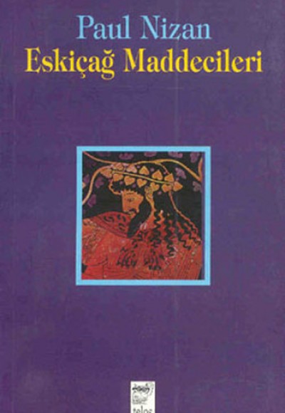 Eskiçağ Maddecileri Eskiçağ Maddecileri