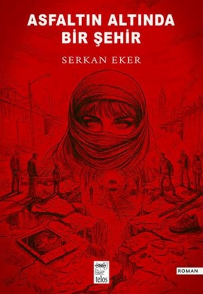 Asfaltın Altında Bir Şehir Asfaltın Altında Bir Şehir