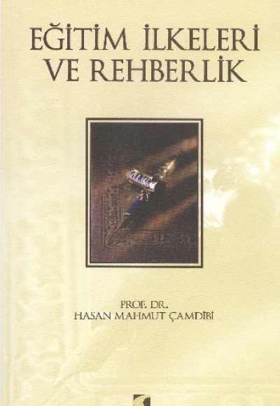 Eğitim İlkeleri ve Rehberlik Eğitim İlkeleri ve Rehberlik