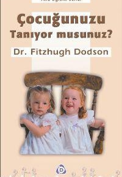 Çocuğunuzu Tanıyor musunuz ? Çocuğunuzu Tanıyor musunuz ?