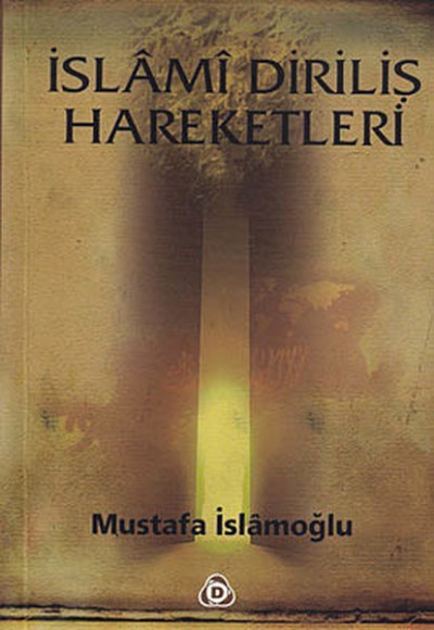 İslami Diriliş Hareketleri İslami Diriliş Hareketleri