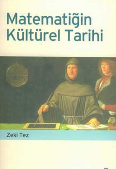Matematiğin Kültürel Tarihi Matematiğin Kültürel Tarihi