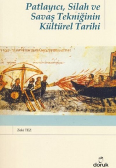 Patlayıcı, Silah ve Savaş Tekniğinin Kültürel Tarihi