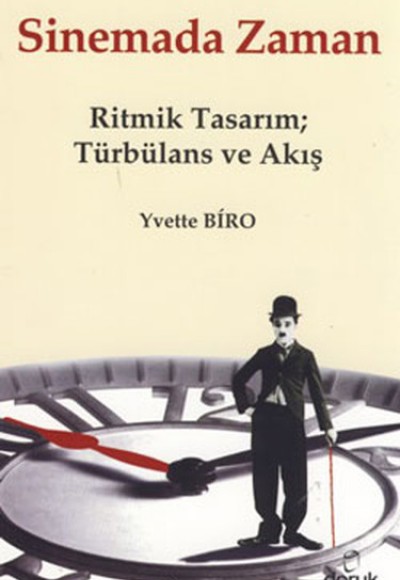 Sinemada Zaman  Ritmik Tasarım; Türbülans ve Akış