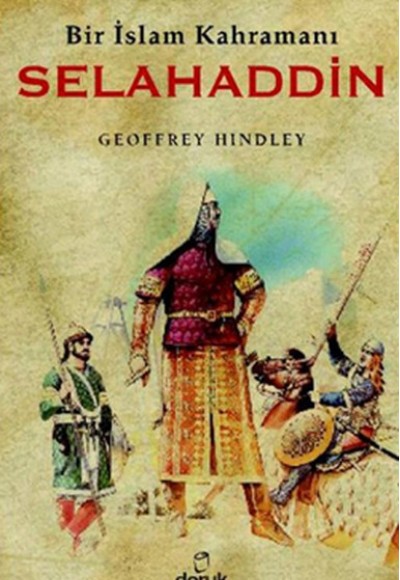 Bir İslam Kahramanı Selahaddin Bir İslam Kahramanı Selahaddin