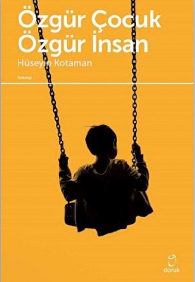 Özgür Çocuk Özgür İnsan Özgür Çocuk Özgür İnsan