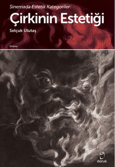 Sinemada Estetik Kategoriler - Çirkinin Estetiği Sinemada Estetik Kategoriler - Çirkinin Estetiği