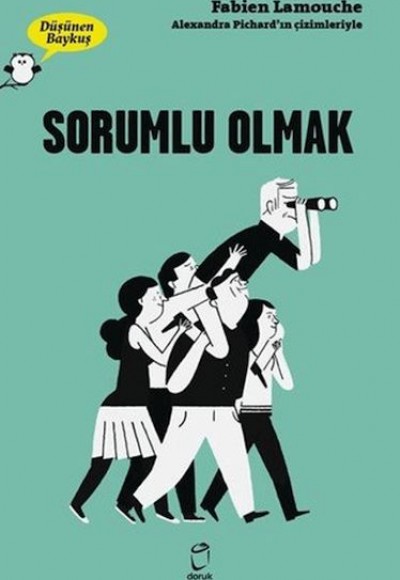 Sorumlu Olmak - Düşünen Baykuş Sorumlu Olmak - Düşünen Baykuş