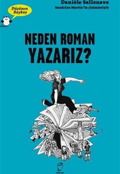 Neden Roman Yazarız? - Düşünen Baykuş Neden Roman Yazarız? - Düşünen Baykuş