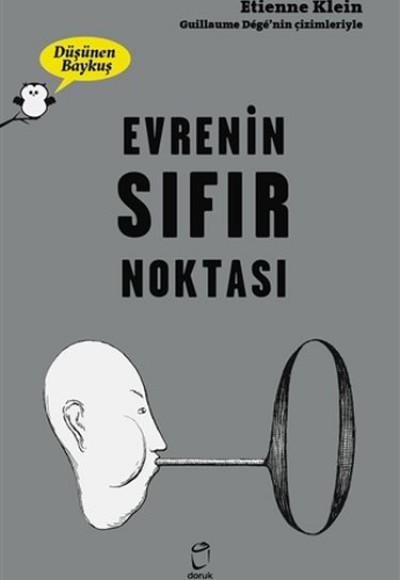 Evrenin Sıfır Noktası - Düşünen Baykuş Evrenin Sıfır Noktası - Düşünen Baykuş