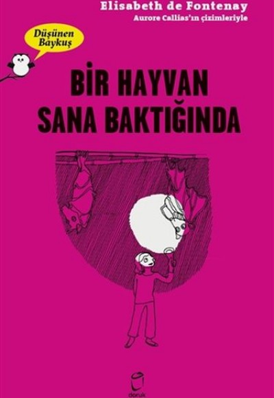 Bir Hayvan Sana Baktiğinda - Düşünen Baykuş Bir Hayvan Sana Baktiğinda - Düşünen Baykuş