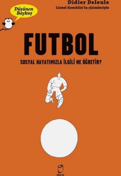 Futbol - Düşünen Baykuş Futbol - Düşünen Baykuş