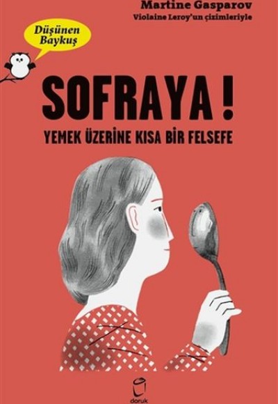 Sofraya - Düşünen Baykuş Sofraya - Düşünen Baykuş